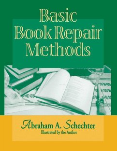 Basic Book Repair Methods - Schechter, Abraham