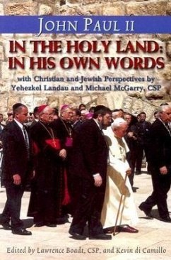 John Paul II in the Holy Land - Landau, Yehezkel; McGarry, Michael