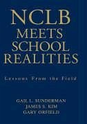 Nclb Meets School Realities - Sunderman, Gail L / Kim, James S / Orfield, Gary