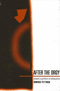 After the Orgy - Pettman, Dominic