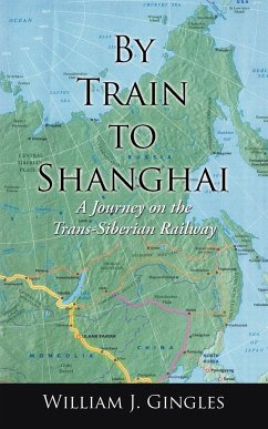 By Train to Shanghai - Gingles, William J.