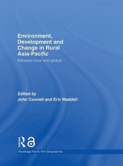 Environment, Development and Change in Rural Asia-Pacific - Connell, John / Waddell, Eric (eds.)