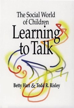 The Social World of Children Learning to Talk - Hart, Betty; Risley, Todd
