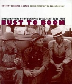 Bust to Boom: Documentary Photographs of Kansas, 1936-1949
