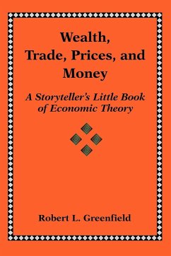 Wealth, Trade, Prices, and Money