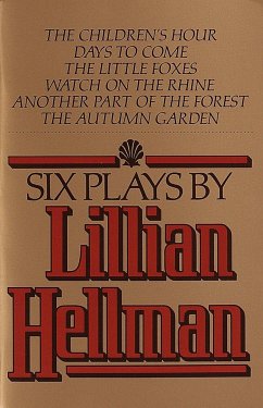 Six Plays by Lillian Hellman - Hellman, Lillian