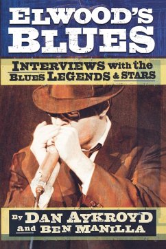 Elwood's Blues - Aykroyd, Dan; Manilla, Ben