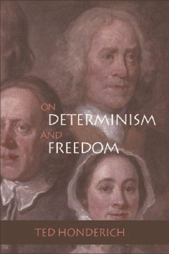 On Determinism and Freedom - Honderich, Ted