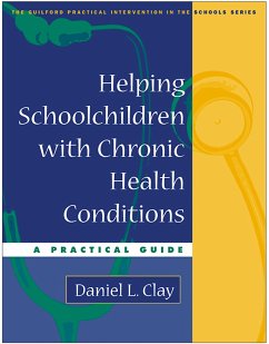 Helping Schoolchildren with Chronic Health Conditions - Clay, Daniel L