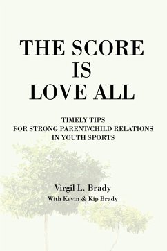 The Score Is Love All - Brady, Virgil L.