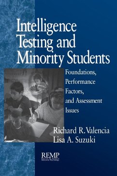 Intelligence Testing and Minority Students - Valencia, Richard R.; Suzuki, Lisa A.