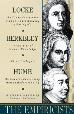 The Empiricists - Locke, John; Berkeley, George; Hume, David