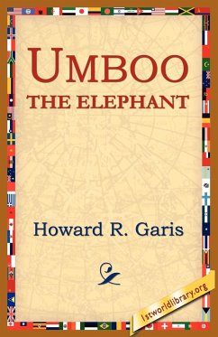 Umboo, the Elephant - Garis, Howard R.