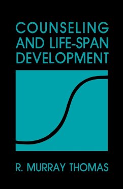 Counseling and Life Span Development - Thomas, R. Murray