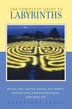 The Complete Guide to Labyrinths - Eason, Cassandra