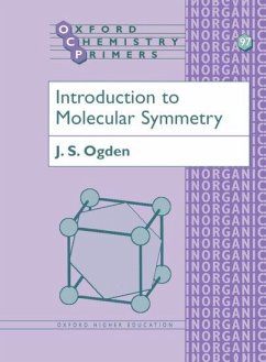 Introduction to Molecular Symmetry - Ogden, J. S. (, University of Southampton)