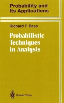 Probabilistic Techniques in Analysis - Bass, Richard F.