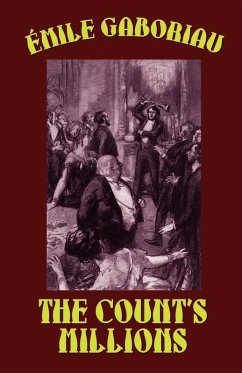 The Count's Millions - Gaboriau, Emile