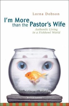 I'm More Than the Pastor's Wife - Dobson, Lorna