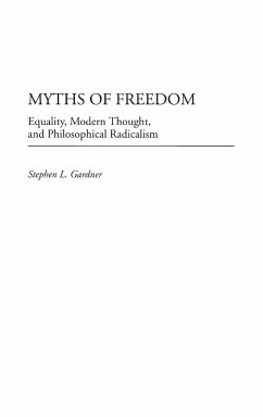 Myths of Freedom - Gardner, Stephen