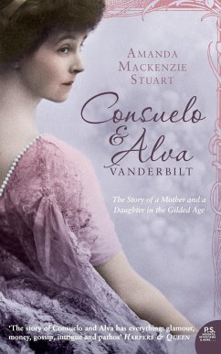 Consuelo and Alva Vanderbilt - Mackenzie Stuart, Amanda