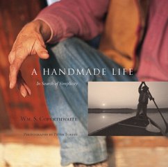 A Handmade Life - Coperthwaite, William; Saltmarsh, John