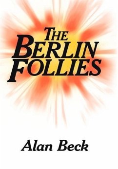 The Berlin Follies - Beck, Alan