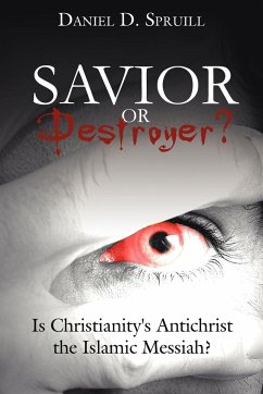 Savior or Destroyer? - Spruill, Daniel D.