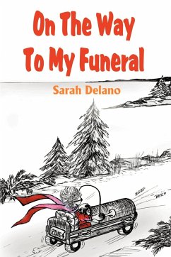 On the Way to My Funeral - Delano, Sarah