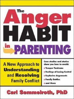 The Anger Habit in Parenting - Semmelroth, Carl