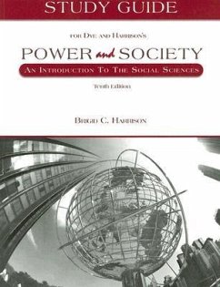 Study Guide for Dye and Harrison's Power and Society: An Introduction to the Social Sciences - Harrison, Brigid Callahan