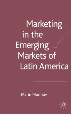 Marketing in the Emerging Markets of Latin America - Marinov, M.