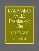 Kalambo Falls Prehistoric Site: Volume 3, the Earlier Cultures: Middle and Earlier Stone Age