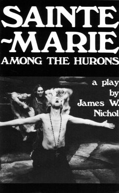Sainte-Marie Among the Hurons - Nichol, James W