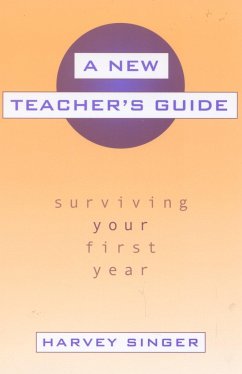 A New Teacher's Guide - Singer, Harvey