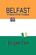 Belfast, A Novel of the Troubles - Bild 1