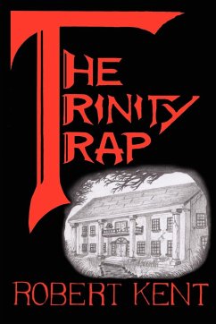 The Trinity Trap - Kent, Robert