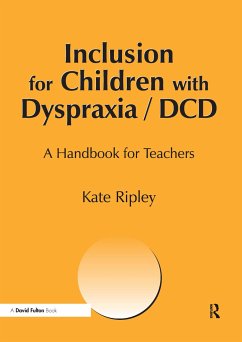 Inclusion for Children with Dyspraxia - Ripley, Kate