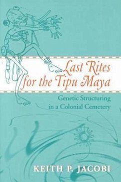 Last Rites for the Tipu Maya - Jacobi, Keith P