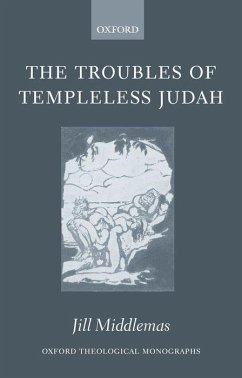 The Troubles of Templeless Judah - Middlemas, Jill