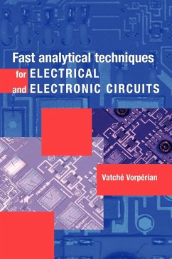 Fast Analytical Techniques for Electrical and Electronic Circuits - Vorperian, Vatche