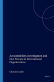 Accountability, Investigation and Due Process in International Organizations