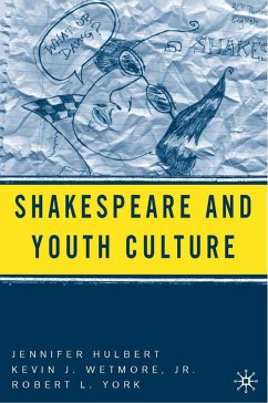 Shakespeare and Youth Culture - Hulbert, J.;York, R.;Wetmore, Kevin J.