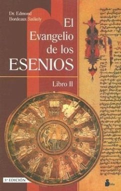 El evangelio de los esenios : libro I y II - Bordeaux-Szekely, Edmond