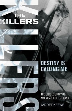 The Killers: Destiny Is Calling Me - Keene, Jarret