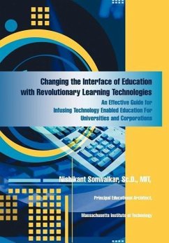 Changing the Interface of Education with Revolutionary Learning Technologies - Sonwalkar Sc. D. MIT, Nishikant