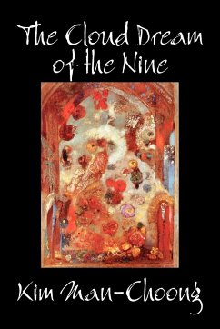 The Cloud Dream of the Nine by Kim Man-Choong, Fiction, Classics, Literary, Historical - Man-Choong, Kim
