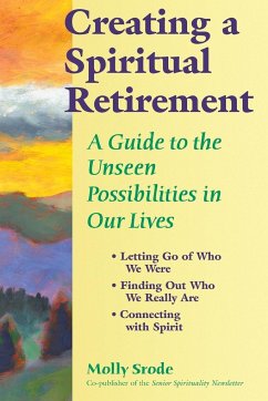 Creating a Spiritual Retirement - Srode, Molly