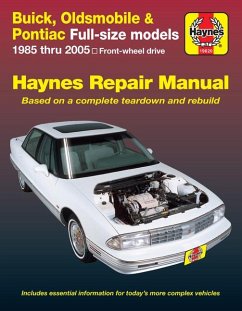 Buick, Oldsmobile & Pontiac Full-Size Fwd 1985-05 - Haynes Publishing