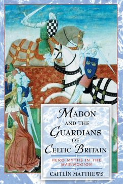Mabon and the Guardians of Celtic Britain - Matthews, Caitlín